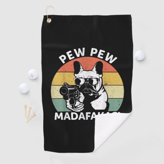 Franse Bulldog Pew Pew Madafakas Crazy Pew Golfhanddoek (Insitu)