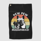 Franse Bulldog Pew Pew Madafakas Crazy Pew Golfhanddoek (Voorkant)