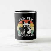 Franse Bulldog Pew Pew Madafakas Crazy Pew Mok (Midden)