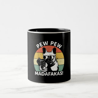 Franse Bulldog Pew Pew Madafakas Crazy Pew Tweekleurige Koffiemok