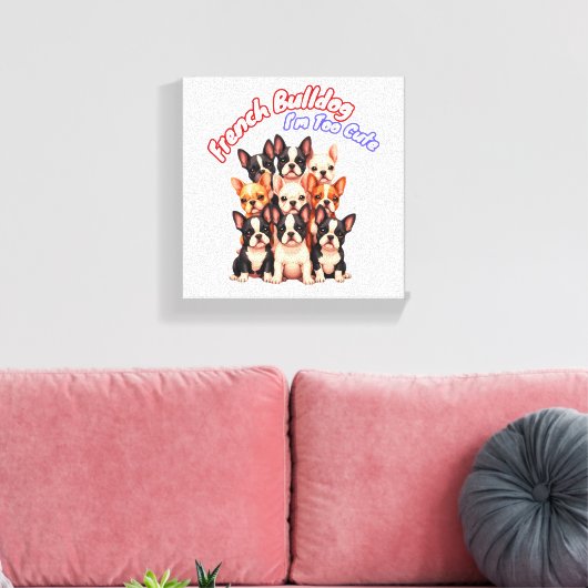 Franse Bulldog Puppies voor een hondeneigenaar Fre Canvas Afdruk (Insitu (Woonkamer))