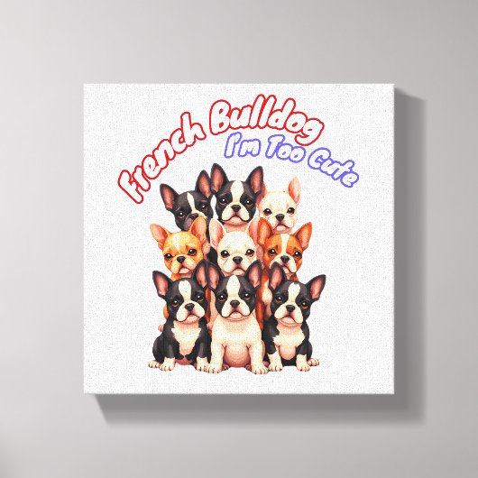 Franse Bulldog Puppies voor een hondeneigenaar Fre Canvas Afdruk (Voorkant)
