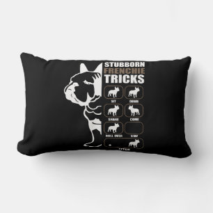 Franse Bulldog   Stubborn Frenchie Tricks Gift Kussen