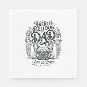 Franse Bulldog Vader Leven Is Ruff Vintage T-shirt Servet