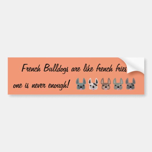 Franse Bulldogs zijn als franse frietjes, Bumpersticker (Voorkant)