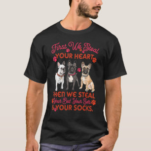 Franse bulledog Steal your Heart Steal Your Bed So T-shirt
