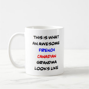 franse canadese grootma , geweldige koffiemok
