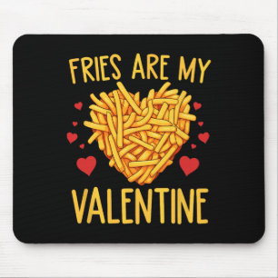 Franse frieten zijn mijn Valentijn friet liefhebbe Muismat