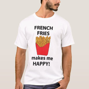 Franse frietjes maken me gelukkig Franse frietjes T-shirt