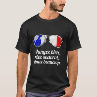 Franse Gezegden Mangez Bee Riez Souvent Aimez Beau T-shirt