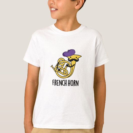 Franse hoorn grappig muziekinstrument woordspeling t-shirt (Voorkant)