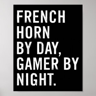 Franse Hoorn Overdag Gamer 's Nachts Poster