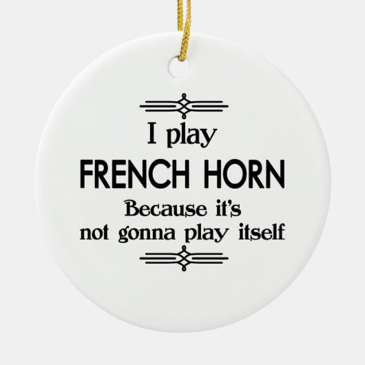 Franse Hoorn - Speel zelf Funny Deco Music Keramisch Ornament (Voorkant)