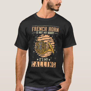Franse Horn Hobby Horn Player T-shirt