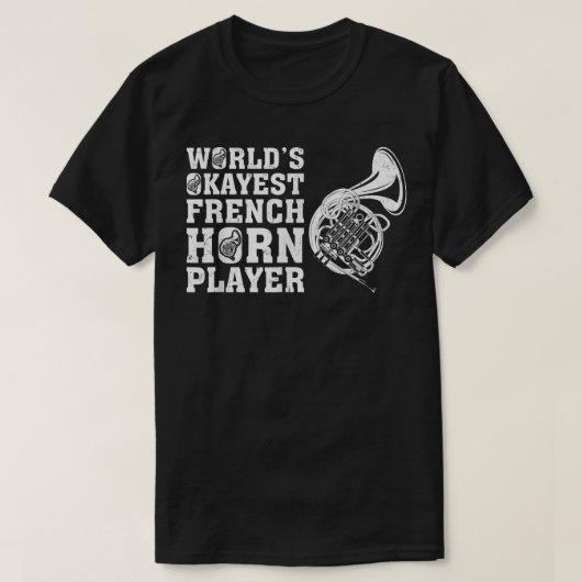 Franse Horn Lover Worlds Okayest T-shirt (Design voorkant)