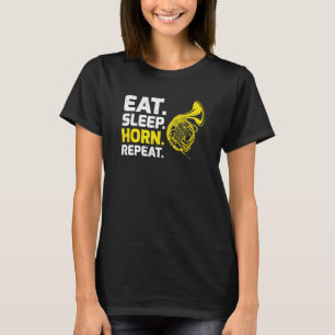 Franse Horn Music Eat Sleep Horn Herhalen T-shirt