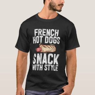 Franse Hot Dogs Snack met stijl Hot Dog T-shirt