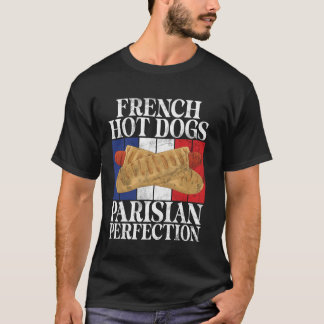 Franse hotdogs Parijse perfectie hotdog T-shirt