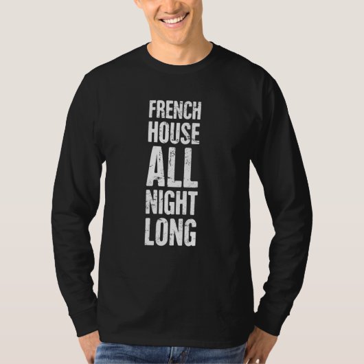 Franse House Music Nu Disco French Electronic Musi T-shirt (Voorkant)