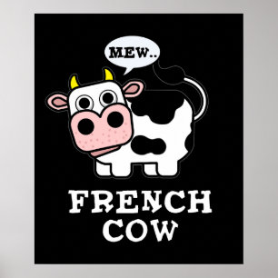 Franse Koe Funny Animal Pun Poster