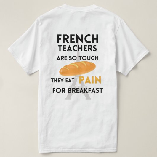 Franse leraar grappige zwarte tekst voor en achter t-shirt (Design achterkant)
