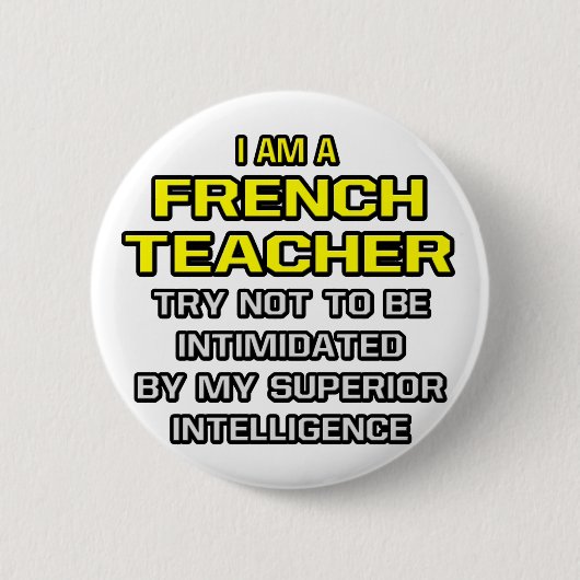 Franse leraar...superieure inlichtingendienst ronde button 5,7 cm (Voorkant)