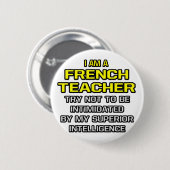 Franse leraar...superieure inlichtingendienst ronde button 5,7 cm (Voorkant /achterkant)