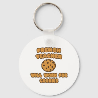 Franse leraar ... Werkt voor cookies Sleutelhanger