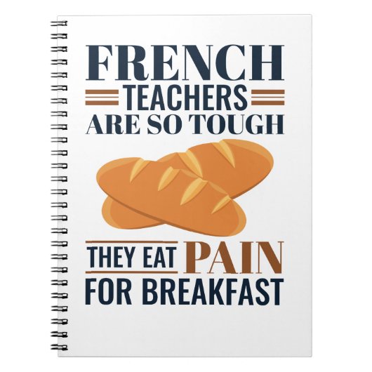 Franse leraren zijn zo hard dat ze pijn eten notitieboek (Voorkant)