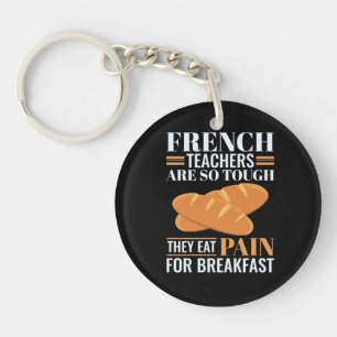 Franse leraren zijn zo hard dat ze pijn grappig et sleutelhanger