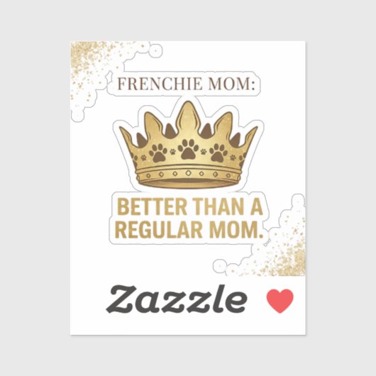 Franse Moeder Better Dan Gewone Moeder Koningin De Sticker (Vel)