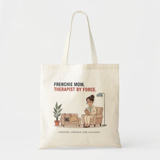 Franse Moeder Therapeut Tegen Wil En Dank Grappig  Tote Bag (Voorkant)