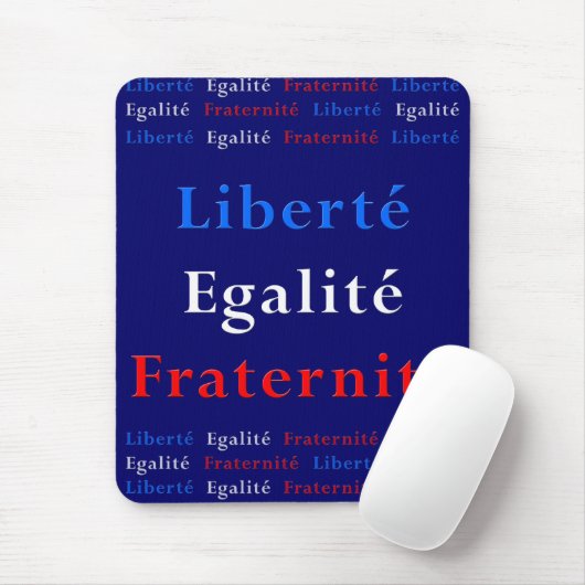 Franse Patriot Mousepad - Vrijheid, Gelijkheid... Muismat (Met muis)