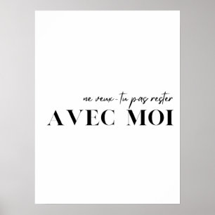 Franse prijsopgave. "Ne veux-tu pas rester avec mo Poster