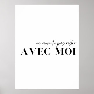 Franse prijsopgave. "Ne veux-tu pas rester avec mo Poster