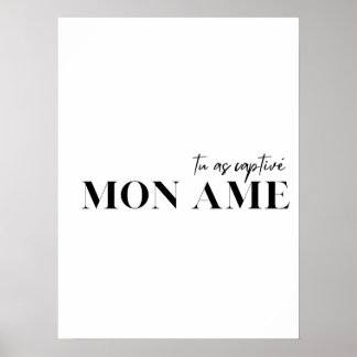 Franse prijsopgave. Tu as captive mon ame"-Poster Poster
