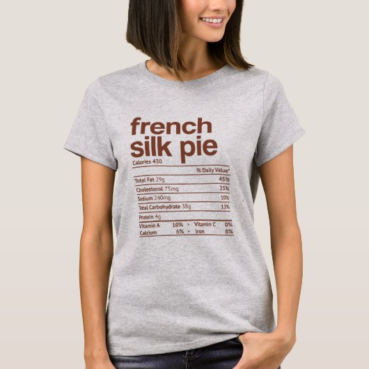 Franse Silk Pie Nutrition Feit Funny Thanksgiving T-shirt (Voorkant)