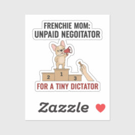 Franse Tiny Dictator Grappige Hond Moeder Cadeau Sticker