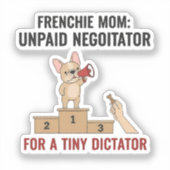 Franse Tiny Dictator Grappige Hond Moeder Cadeau Sticker (Voorkant)