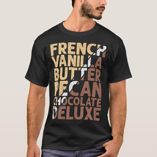Franse vanille Butter Pecan Chocolate Deluxe T-shirt (Voorkant)