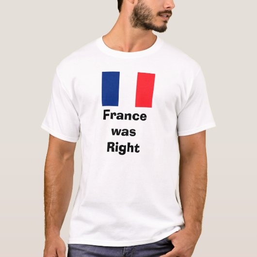 Franse vlag, FrancewasRight T-shirt (Voorkant)