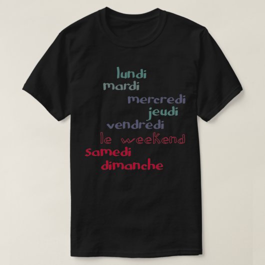 Franse weekdagen t-shirt (Design voorkant)