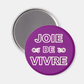 Franse zin: "joie de vivre" vreugde van het leven magneet (Voorkant / Achterkant)