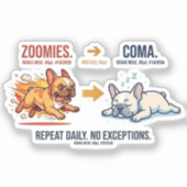 Franse Zoomies Coma Herhaling Grappige Hond Sticke Sticker (Voorkant)