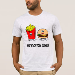 Fransen en Cheeseburger: Laten we de Lunch vangen! T-shirt