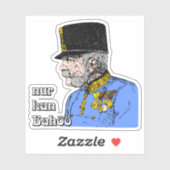 Franz Joseph, Österreich Kaiser Habsburg Sticker (Vel)