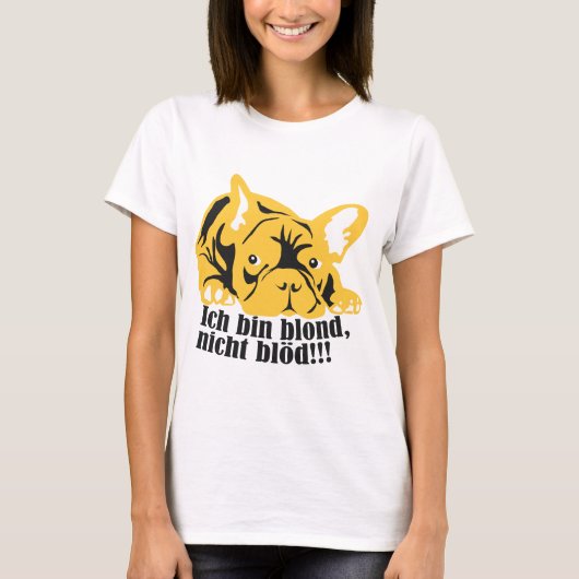 Französische Bulldogge: blond! T-shirt (Voorkant)