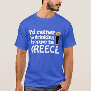 Frappé in Griekenland T-shirt