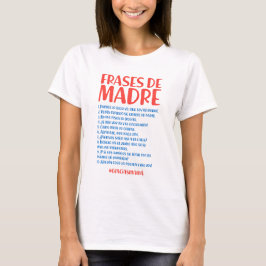 Frases de Madre T-shirt