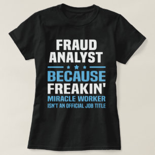 Fraud Analyst T-shirt